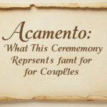 Acamento: What This Ceremony Represents for Couples